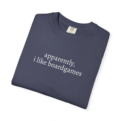 Apparently I Like Boardgames T-Shirt — Funny Board Game Tee for Gamers