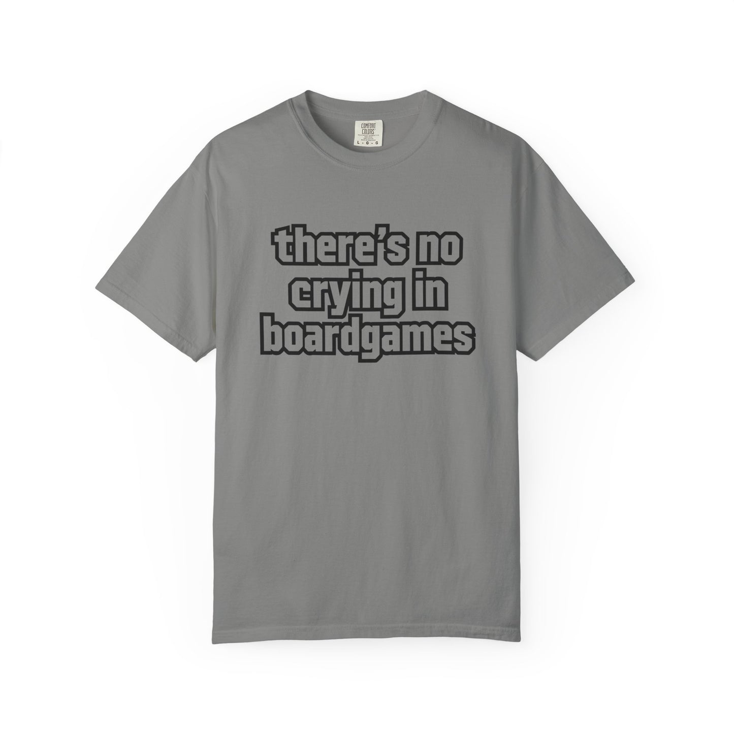 There's No Crying In Boardgames T-Shirt
